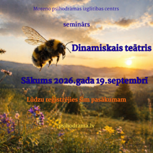 Ievads psihodrāmā sociometrijā un grupu psihoterapijā (Instagram ieraksts) (2)